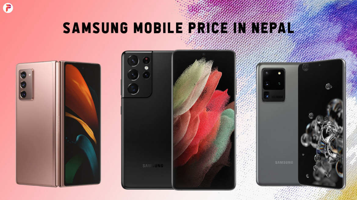 Samsung Mobile Price in Nepal [Last Update April, 2021]